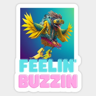 FEELIN BUZZIN Sticker